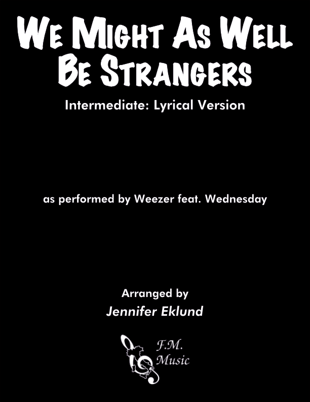 We Might As Well Be Strangers (Intermediate: Lyrical Version)